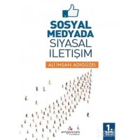 Sosyal Medyada Siyasal İletişim
